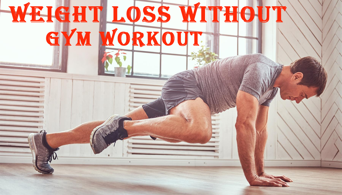 weight loss without gym workout