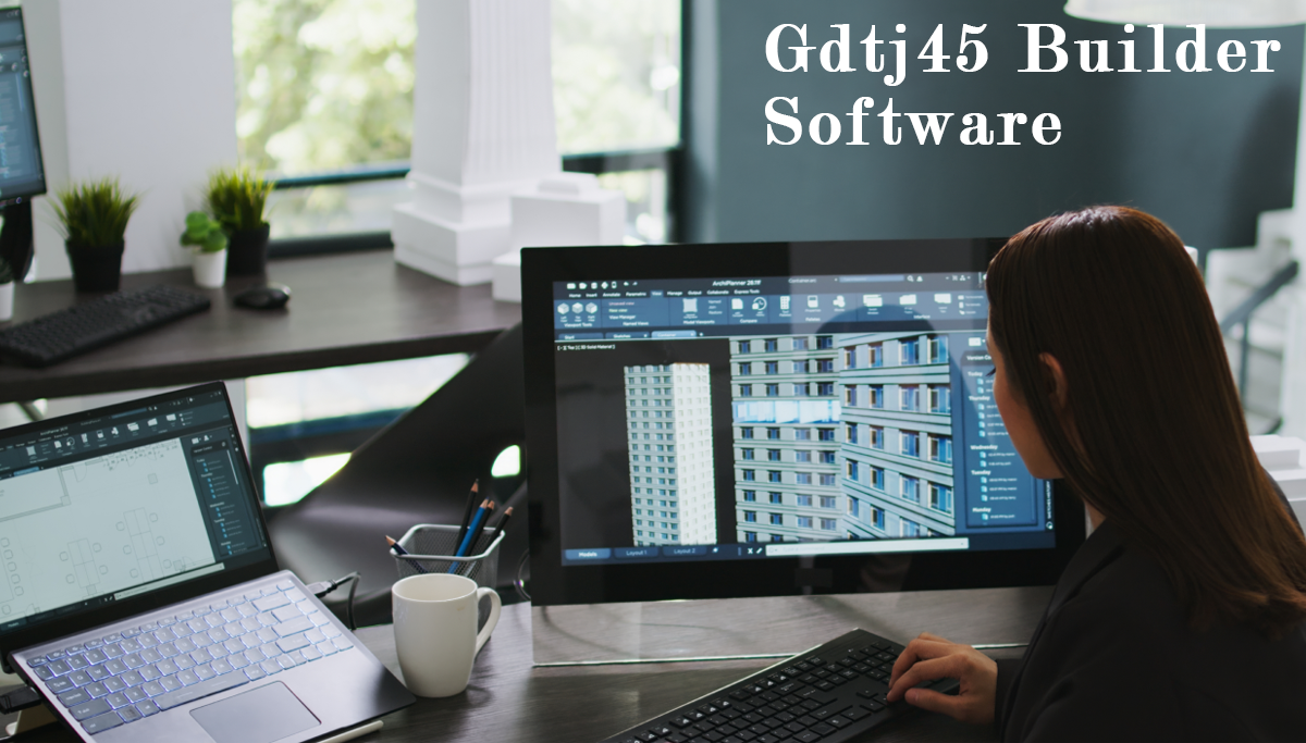 Gdtj45 Builder Software